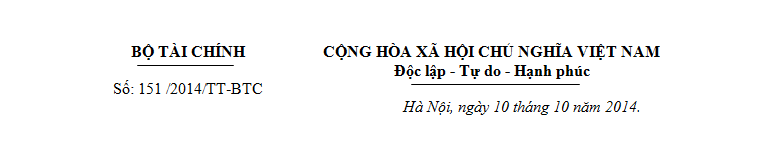 Thông tư 151/2014/TT-BTC - hướng dẫn các quy định về Thuế - ảnh 1