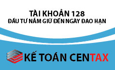 Cách hạch toán tài khoản 128 - Đầu tư nắm giữ đến ngày đáo hạn