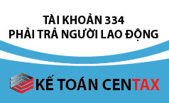 Cách hạch toán khoản phải trả người lao đông - TK 334