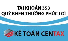 Cách hạch toán quỹ khen thưởng phúc lợi - TK 353