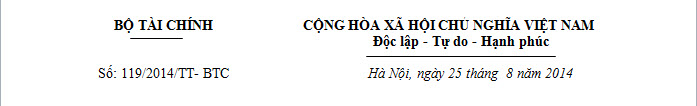Thông tư 119/2014/TT-BTC - Sửa đổi một số thông tư để đơn giản, cải cách thủ tục về Thuế