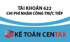 Cách hạch toán Tài khoản 622 – Chi phí nhân công trực tiếp