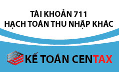 Cách hạch toán thu nhập khác - TK 711
