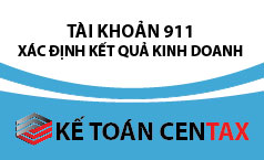 Cách hạch toán TK 911 - Xác định kết quả kinh doanh