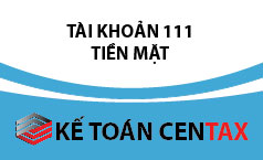 Cách hạch toán tiền mặt - tài khoản 111