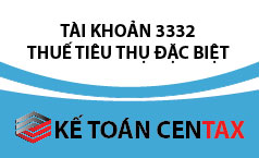 Cách hạch toán thuế tiêu thụ đặc biệt - TK 3332