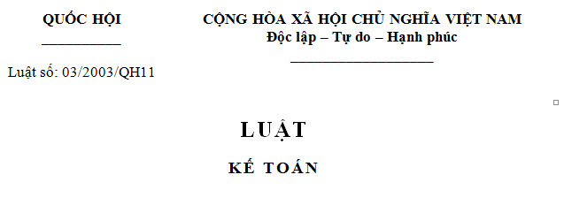 Luật Kế toán số 03/2003/QH11 - ảnh 1
