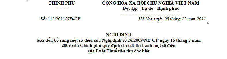 Nghị định số 113/2011/NĐ-CP - Quy định, sửa đổi một số điều luật thuế tiêu thụ đặc biệt - ảnh 1