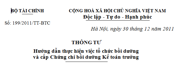 Thông tư số 199/2011/TT-BTC Hướng dẫn thực hiện việc tổ chức bồi dưỡng  và cấp Chứng chỉ bồi dưỡng Kế toán trưởng - ảnh 1