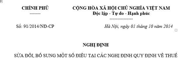 Nghi dinh so 91-2014-ND-CP Ve viec sua doi, bo sung mot so dieu tai cac nghi dinh quy dinh ve thue - anh 1