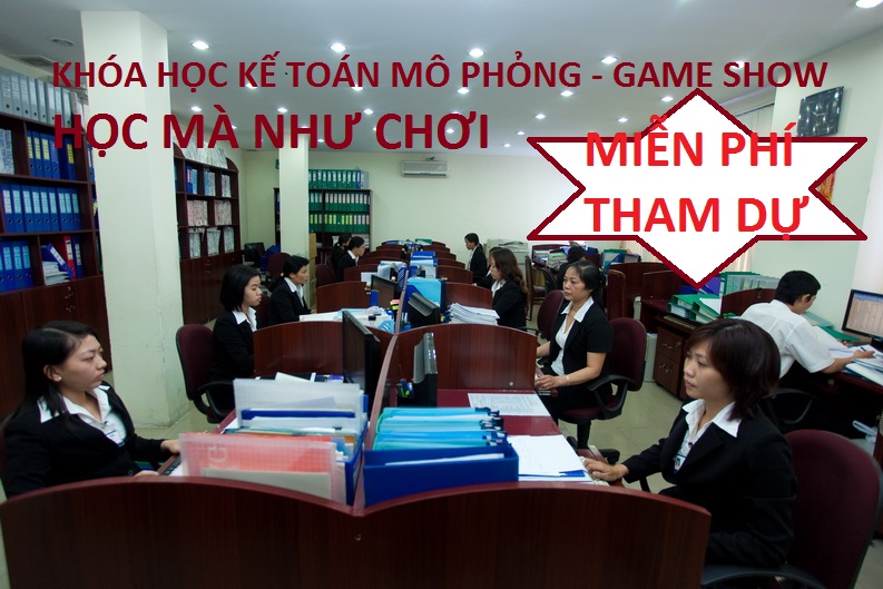 Khóa học kế toán Mô phỏng- Game Show