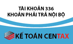 Kế toán phải trả nội bộ theo Thông tư 133 - Kế toán thuế Centax