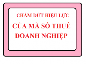 Chấm dứt hiệu lực mã số thuế