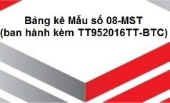 Bảng kê Mẫu số 08-MST (ban hành kèm TT95/2016/TT-BTC)