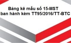Bảng kê mẫu số 15-MST (ban hành kèm TT95/2016/TT-BTC)