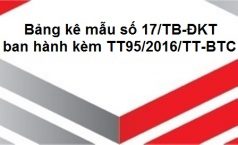 Bảng kê mẫu số 17/TB-ĐKT (ban hành kèm TT95/2016/TT-BTC)