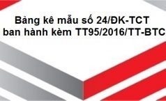 Bảng kê mẫu số 24/ĐK-TCT (ban hành kèm TT95/2016/TT-BTC)