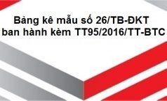 Bảng kê mẫu số 26/TB-ĐKT (ban hành kèm TT95/2016/TT-BTC)