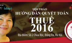 Hội thảo miễn phí: “Hướng dẫn quyết toán thuế năm 2016”