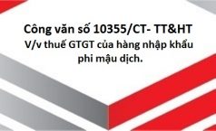 Công văn số 10355/CT- TT&HT V/v thuế GTGT của hàng nhập khẩu phi mậu dịch.