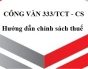 Công văn 333/TCT-CS hướng dẫn chính sách thuế.