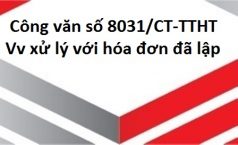 Công văn 8031/CT-TTHT V/v xử lý với hóa đơn đã lập