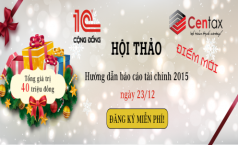 Hội thảo miễn phí “Hướng dẫn lập và kiểm tra báo cáo tài chính năm 2015”