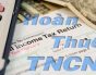 Hướng dẫn chi tiết cách hoàn thuế thu nhập cá nhân (TNCN) mới nhất