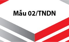 Mẫu 02/TNDN Dùng cho doanh nghiệp kê khai thuế  thu nhập doanh nghiệp từ chuyển nhượng bất động sản theo từng lần phát sinh