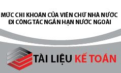 Mức chi khoán của viên chức nhà nước đi công tác ngắn hạn ở nước ngoài
