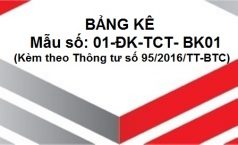 Tổng hợp bảng kê mẫu số 01-ĐK-TCT(kèm theo TT 95/2016/TT-BTC)
