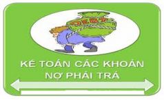 Nguyên tắc kế toán các khoản nợ phải trả theo Thông tư 200/2014/TT-BTC