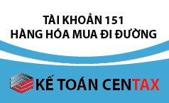 Cách hạch toán hàng mua đang đi đường – TK 151