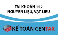 Cách hạch toán nguyên liệu, vật liệu – TK 152