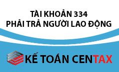Cách hạch toán khoản phải trả người lao đông – TK 334