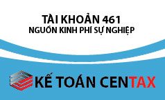 Cách hạch toán nguồn kinh phí sự nghiệp –  Tài khoản 461