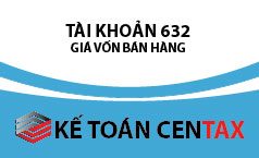 Cách hạch toán Giá vốn hàng bán – Tài khoản 632