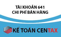 Cách hạch toán chi phí bán hàng – Tài khoản 641