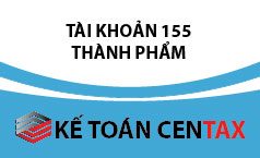 Cách hạch toán thành phẩm – TK 155