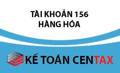 Cách hạch toán hàng hóa – TK 156