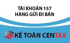 Cách hạch toán hàng gửi đi bán – TK 157