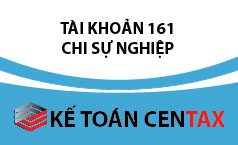 Cách hạch toán chi sự nghiệp – TK 161