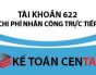 Cách hạch toán Tài khoản 622 – Chi phí nhân công trực tiếp