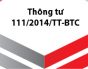Thông tư số 111/2014/TT-BTC về việc sửa đổi mức thuế suất thuế xuất khẩu mặt hàng cao su thuộc nhóm 40.01, 40.02, 40.05