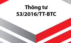 Thông tư 53/2016/TT-BTC sửa đổi thông tư 200/2014/TT-BTC hướng dẫn chế độ kế toán doanh nghiệp