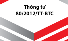 Thông tư số 80/2012/TT-BTC Hướng dẫn luật quản lý thuế và đăng ký thuế