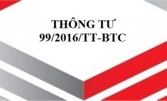 Thông tư 99/2016/TT-BTC về Quản lý hoàn thuế Giá trị gia tăng.