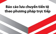 Báo cáo Lưu chuyển tiền tệ giữa niên độ dạng đầy đủ theo phương pháp trực tiếp của Thông tư 200/2014/TT-BTC