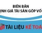 Biên bản định giá tài sản góp vốn