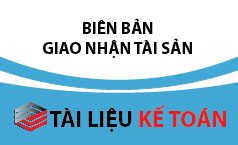 Biên bản giao nhận tài sản cố định theo thông tư 200